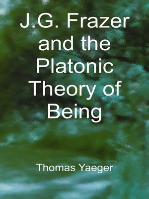 cover image of J. G. Frazer and the Platonic Theory of Being